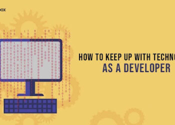 How to Keep Up with Technology as a Developer