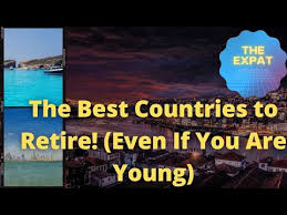 Best Countries To Retire